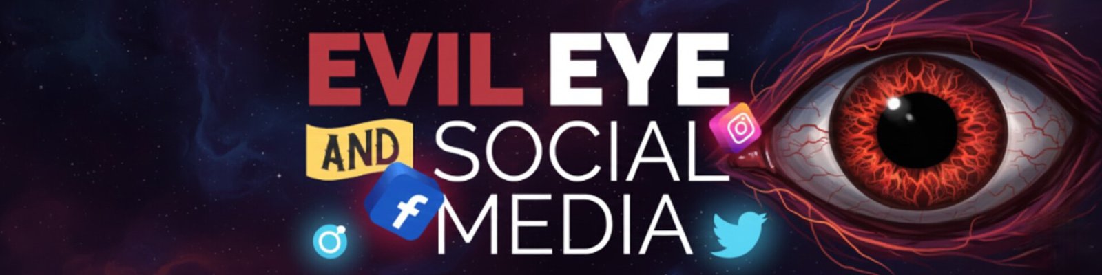 Evil Eye and Social Media – Understanding the Hidden Impact